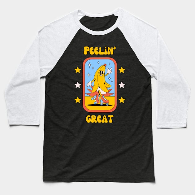Peelin' great - cute and funny banana pun to feel good Baseball T-Shirt by punderful_day